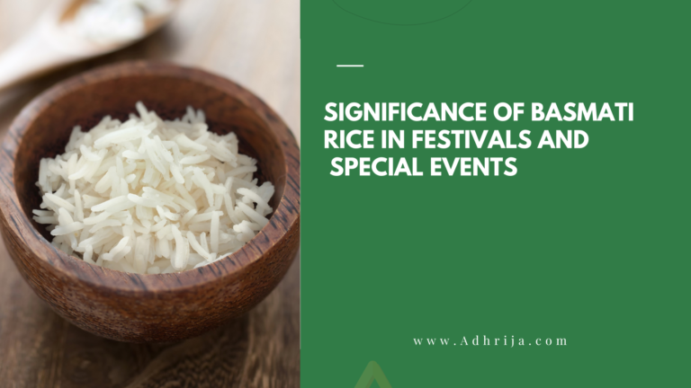 Significance of Basmati Rice in Festivals and Special Events