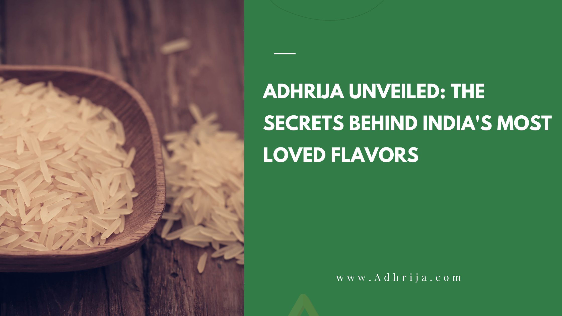 Adhrija Unveiled the Secrets Behind Indias Most Loved Flavors