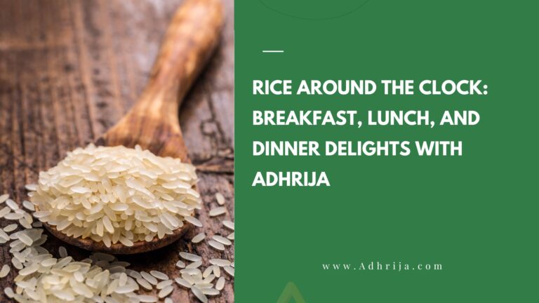 Rice Around The Clock: Breakfast, Lunch, Dinner Delight With Adhrija