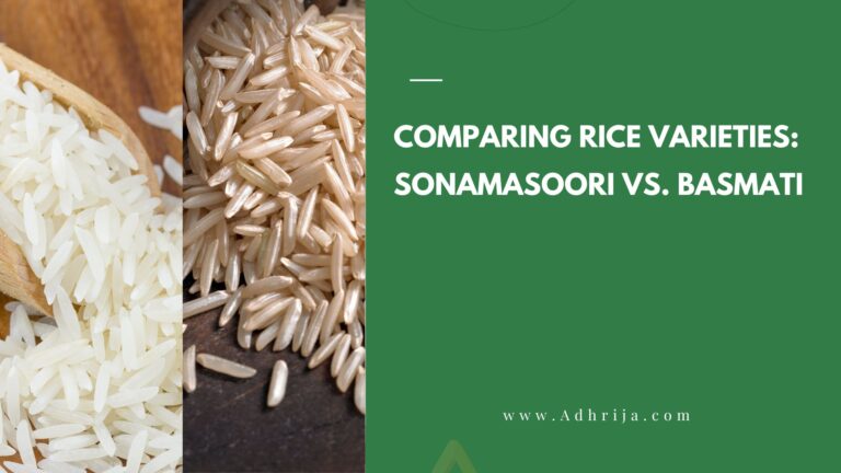 Comparing Rice Varieties_ Sonamasoori vs. Basmati