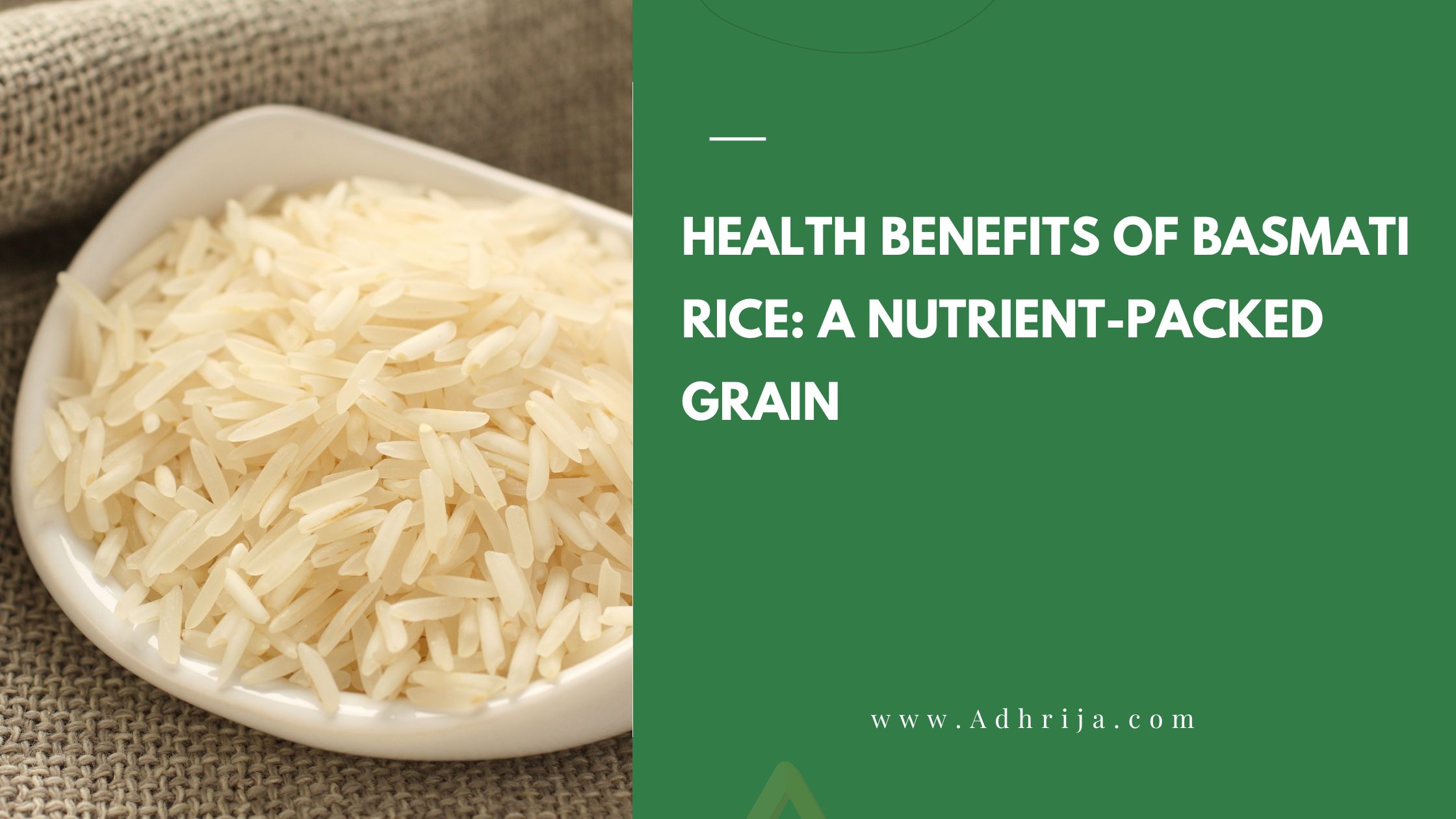 Health Benefits of Basmati Rice_ A Nutrient-Packed Grain